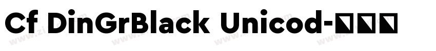 Cf DinGrBlack Unicod字体转换
